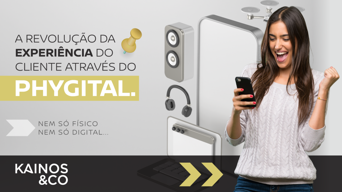 A revolução da experiência do cliente através do Phygital